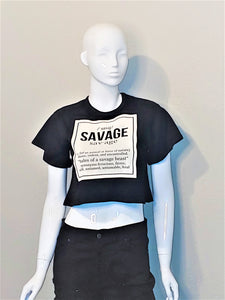 I'm a Savage Cropped Top T-Shirt